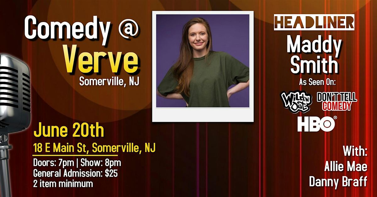 Comedy at Verve w/ Maddy Smith, Verve Restaurant, Somerville, 20 June ...