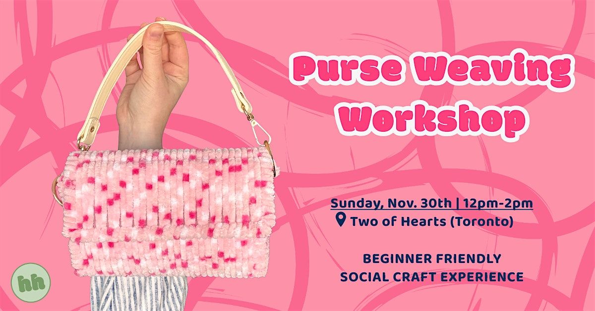 Create Your Own Woven Yarn Purse, 30 November | Event in Toronto | AllEvents