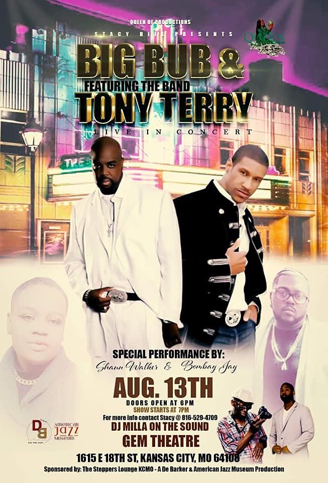 Its Concert Time At 18th Vine Featuring Big Bub And Tony Terry Gem Theater Kansas City August 13 22 Allevents In Its Concert Time At 18th Vine Featuring Big Bub And Tony Terry Gem Theater Kansas City August 13 22 Allevents In