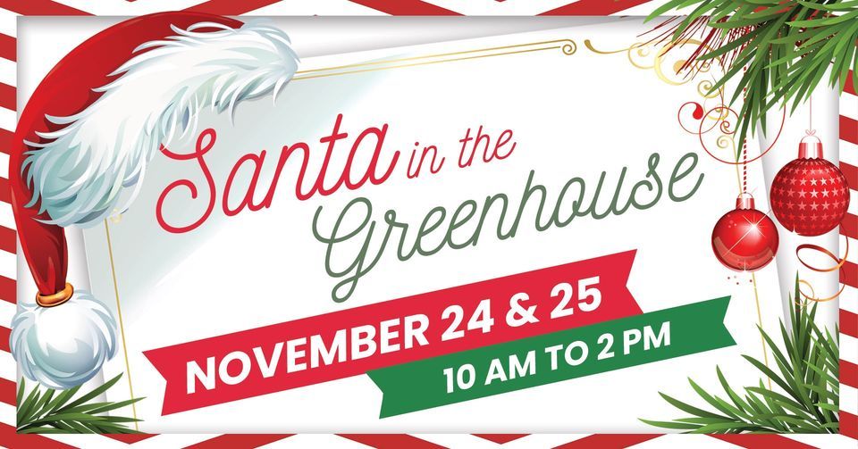 Santa in the Greenhouse, Jada's Garden, LLC, Blue Mounds, November 24
