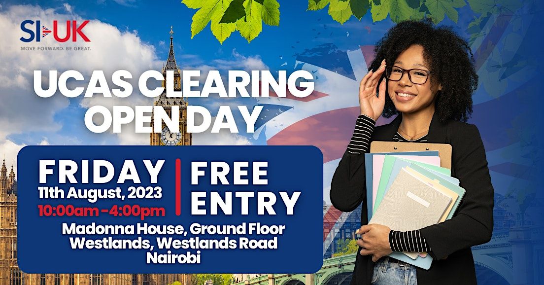 STUDY IN UK UCAS CLEARING OPEN DAY SI UK KENYA SI UK Nairobi UK study-in-uk-ucas-clearing-open-day-si-uk-kenya-si-uk-nairobi-uk