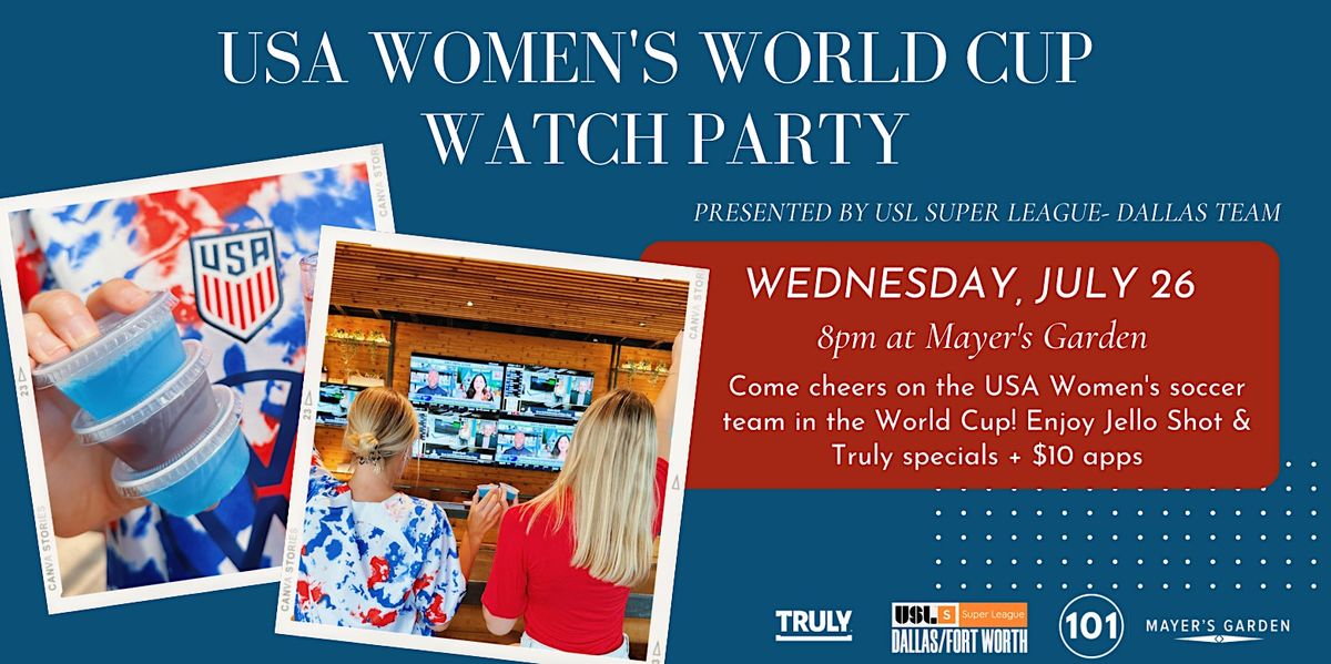 USA Womens World Cup Watch Party at Mayers Garden, Mayer's Garden