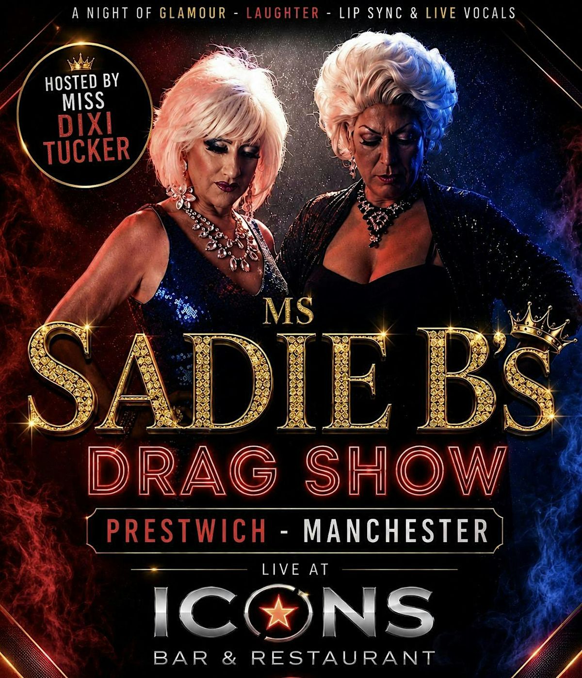 Sadie B Drag Show, Icons Bar & Restaurant, Prestwich, 11 June 2027 ...