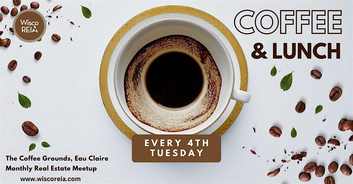 WiscoREIA Eau Claire Coffee & Lunch!, The Coffee Grounds, Eau Claire