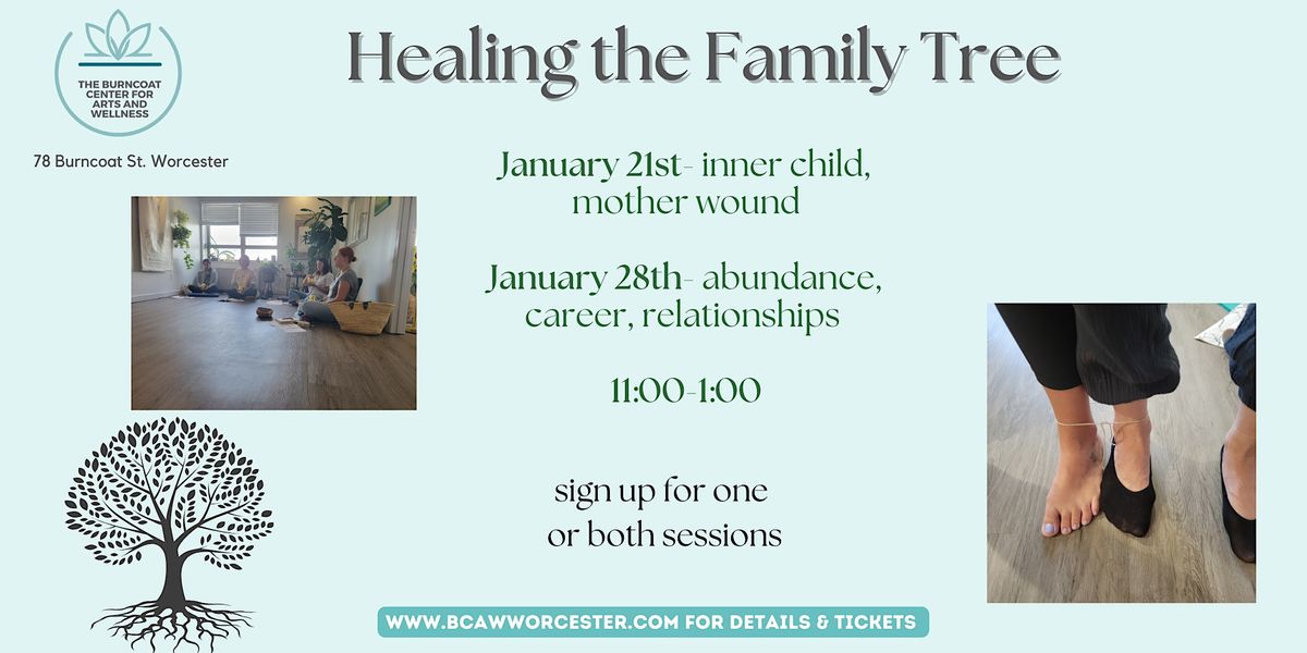 Healing the Family Tree with Alida, The Burncoat Center for Arts and