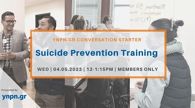 YNPN Conversation Starter: Suicide Prevention Training, April 5 2023 ...