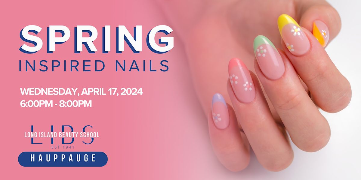 Spring Nails Long Island Beauty School Hauppauge April 17 2024 spring-nails-long-island-beauty-school-hauppauge-april-17-2024