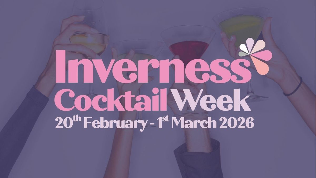 Inverness Cocktail Week 2026, 20 February | Event in Inverness | AllEvents