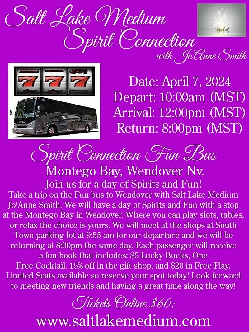 "SPIRIT CONNECTION FUN BUS TO WENDOVER" W/ SALT LAKE MEDIUM, JOANNE