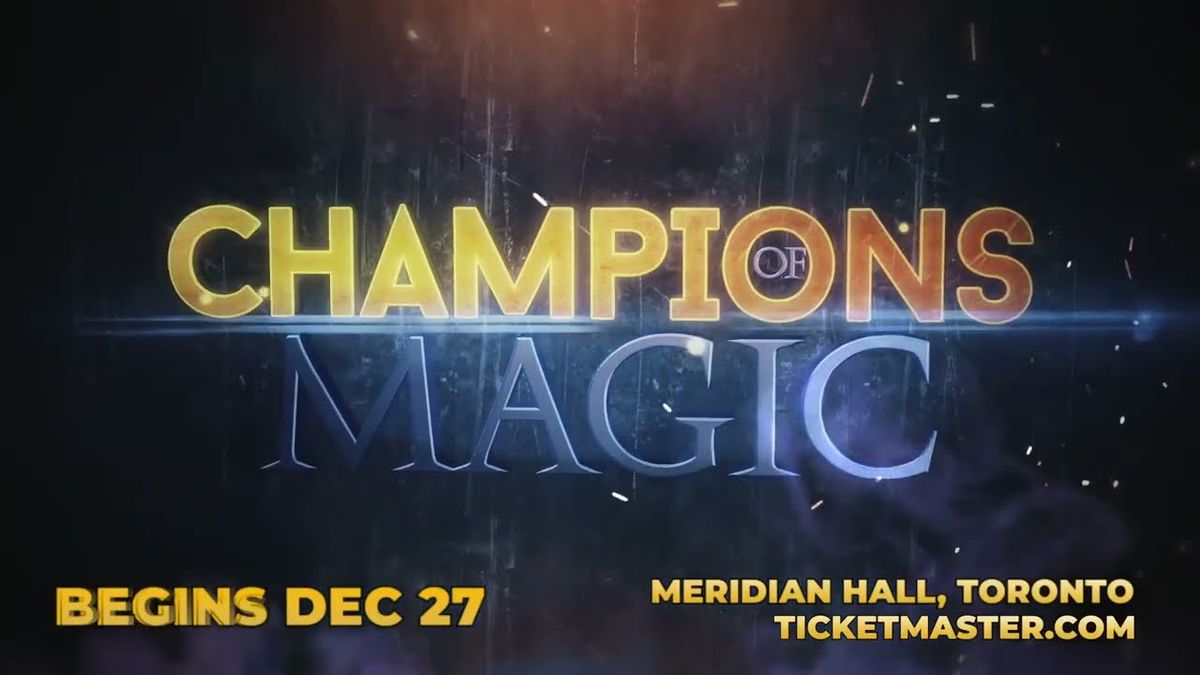 Champions of Magic - Toronto, 27 December | Event in Toronto | AllEvents