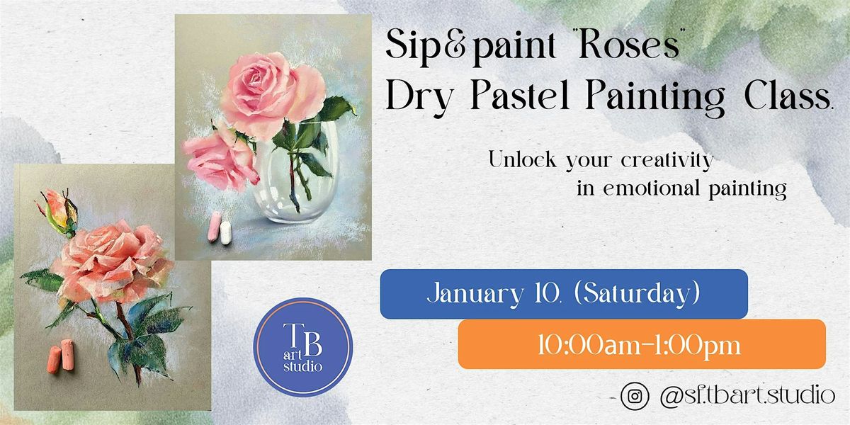 Dry Pastel Painting Workshop "Roses", 10 January | Event in San Francisco | AllEvents