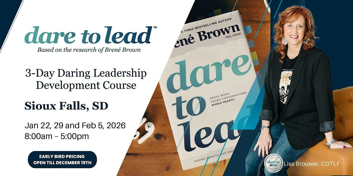 Dare to Lead™  Sioux Falls - 3-day Leadership Development, 22 January | Event in Sioux Falls | AllEvents