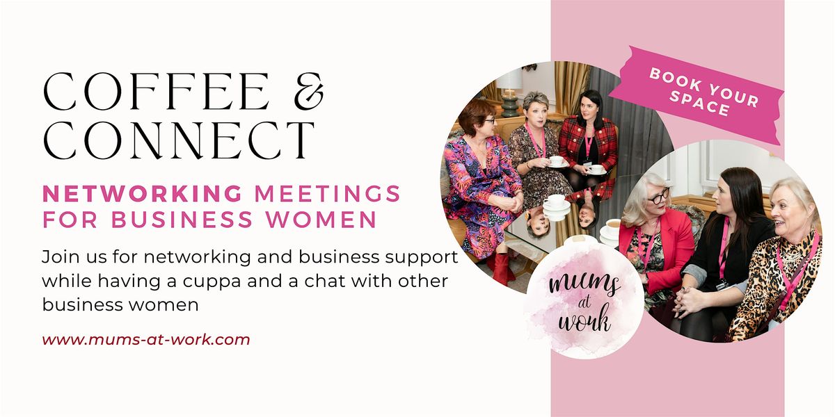 Coffee & Connect Networking Meeting Newry