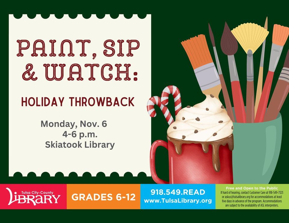 Paint, Sip & Watch Holiday Throwback, Skiatook Library, November 6