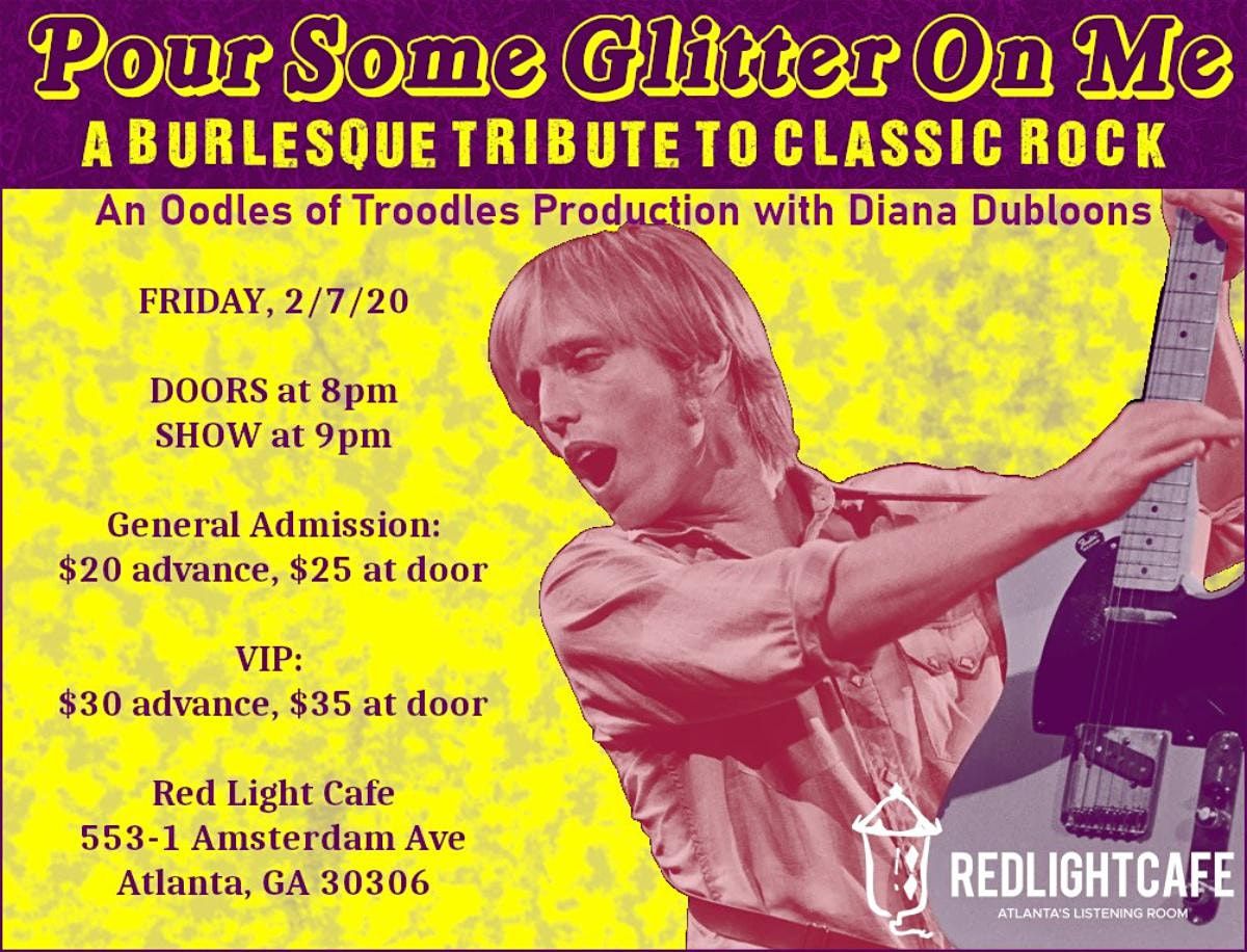 Pour Some Glitter On Me A Burlesque Tribute To Classic Rock At