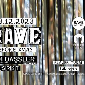 RAVE before XMAS, Blauer Turm Tübingen, Ofterdingen, December 23 2023 ...