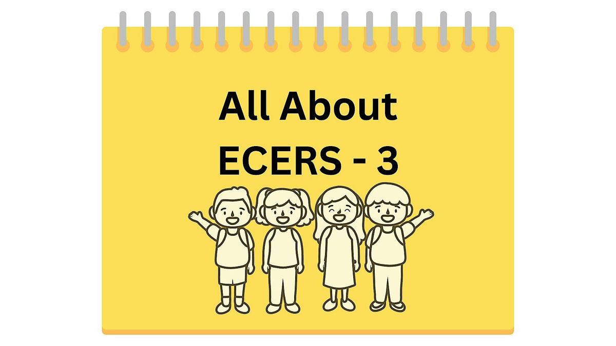 All About ECERS 3 Training