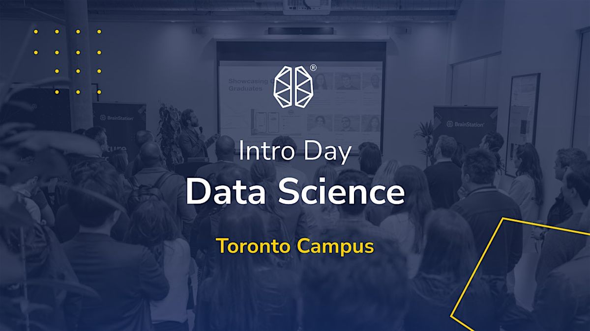 Data Science Intro Day I BrainStation, BrainStation Toronto, 24 August 2024 | AllEvents.in Data Science Intro Day I BrainStation