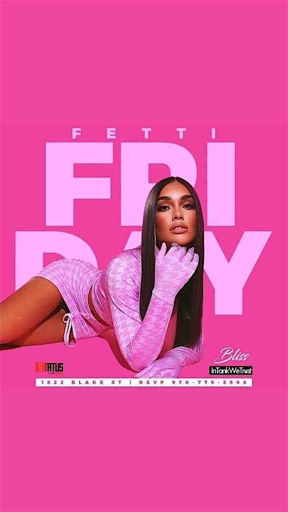 Fetti Fridays | Event in Denver | AllEvents