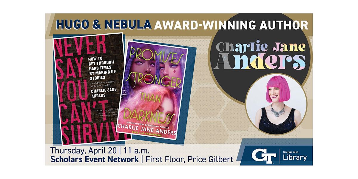 Hugo & Nebula awardwinning author Charlie Jane Anders visits