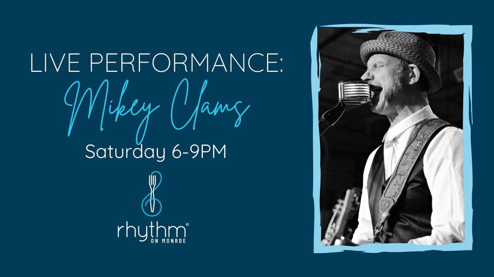 Rhythm Saturdays featuring Mikey Clams, Rhythm on Monroe, Huntsville