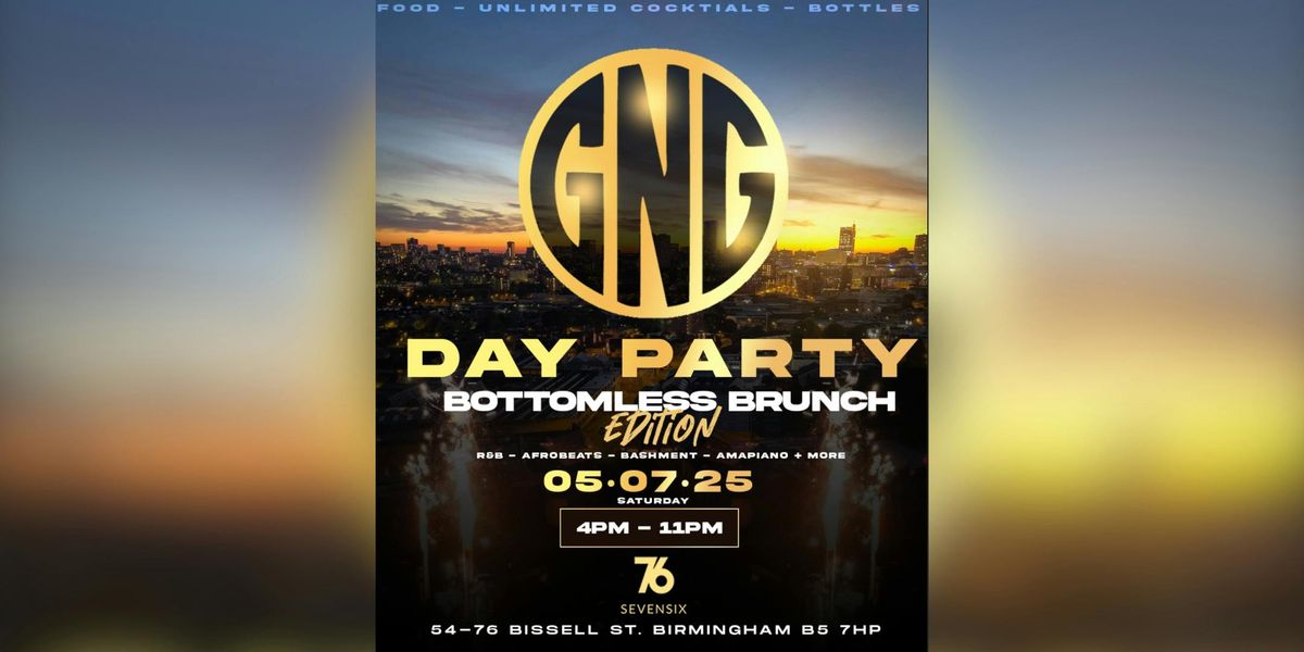 GNG DAY PARTY! BOTTOMLESS BRUNCH EDITION , 5 July | Event in Birmingham | AllEvents