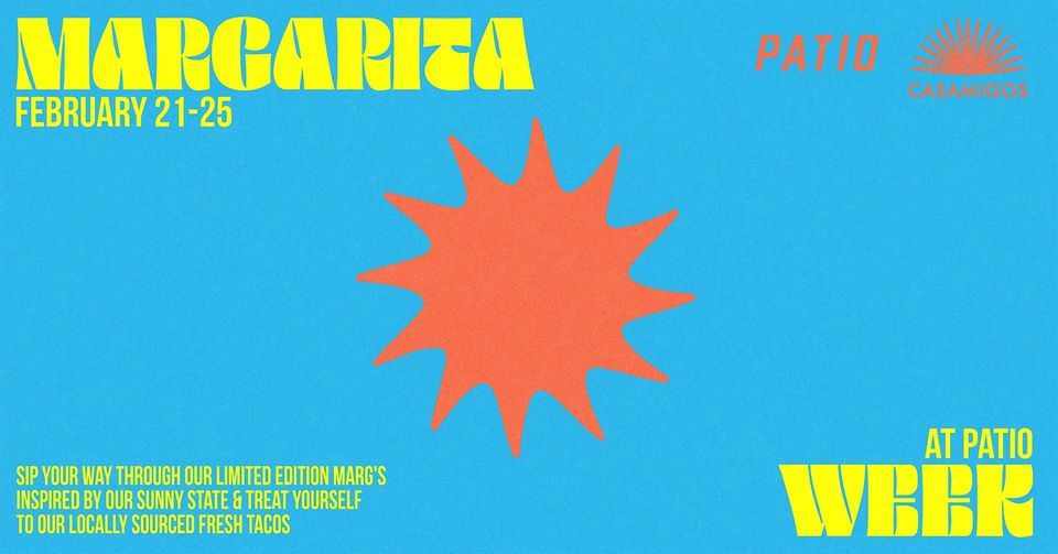 Margarita Week at Patio with Casamigos Tequila , 146 Baroona Rd
