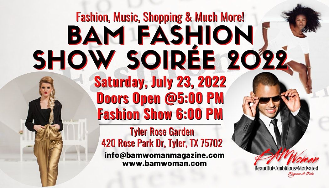 Bam Fashion Show Soiree Tyler Rose Garden July 23 2022 Allevents In Rose Festival Tyler Tx 2022