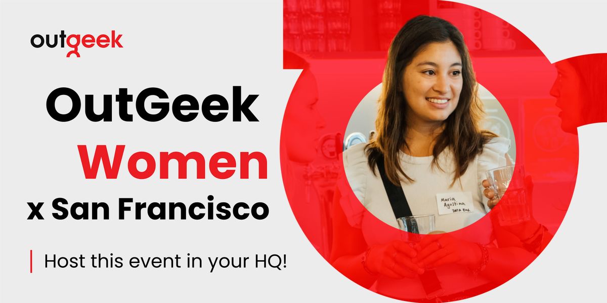 OutGeek Women in Tech - San Francisco Team Ticket, 17 July | Event in San Francisco | AllEvents