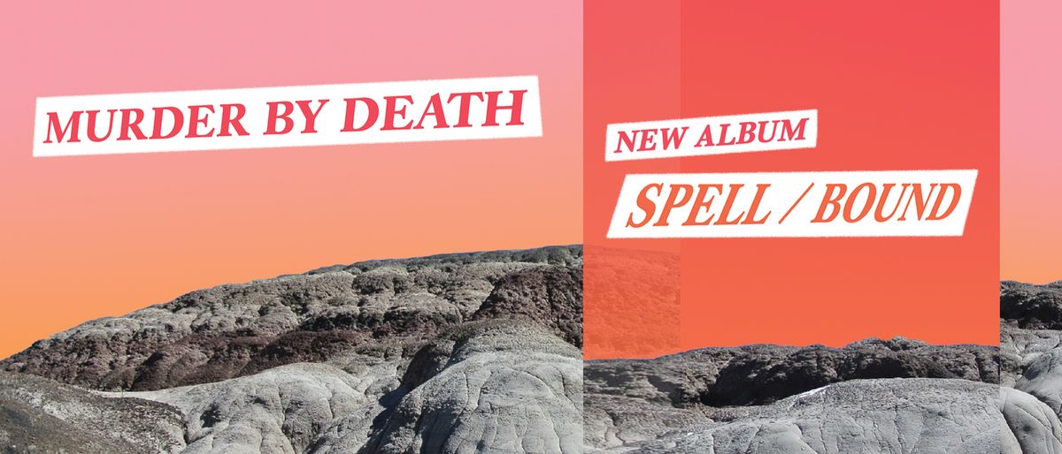 Murder By Death, AJJ in Boise, 21 October | Event in Boise | AllEvents