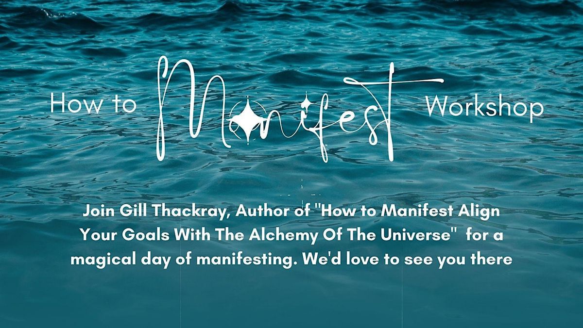 How to Manifest Align Your Goals with the Alchemy of the Universe ...