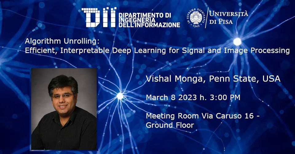 Algorithm Unrolling: Efficient, Interpretable Deep Learning for Signal ...