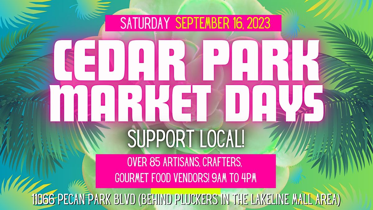 Cedar Park Market Days, 11066 Pecan Park Blvd, Cedar Park, 16 September