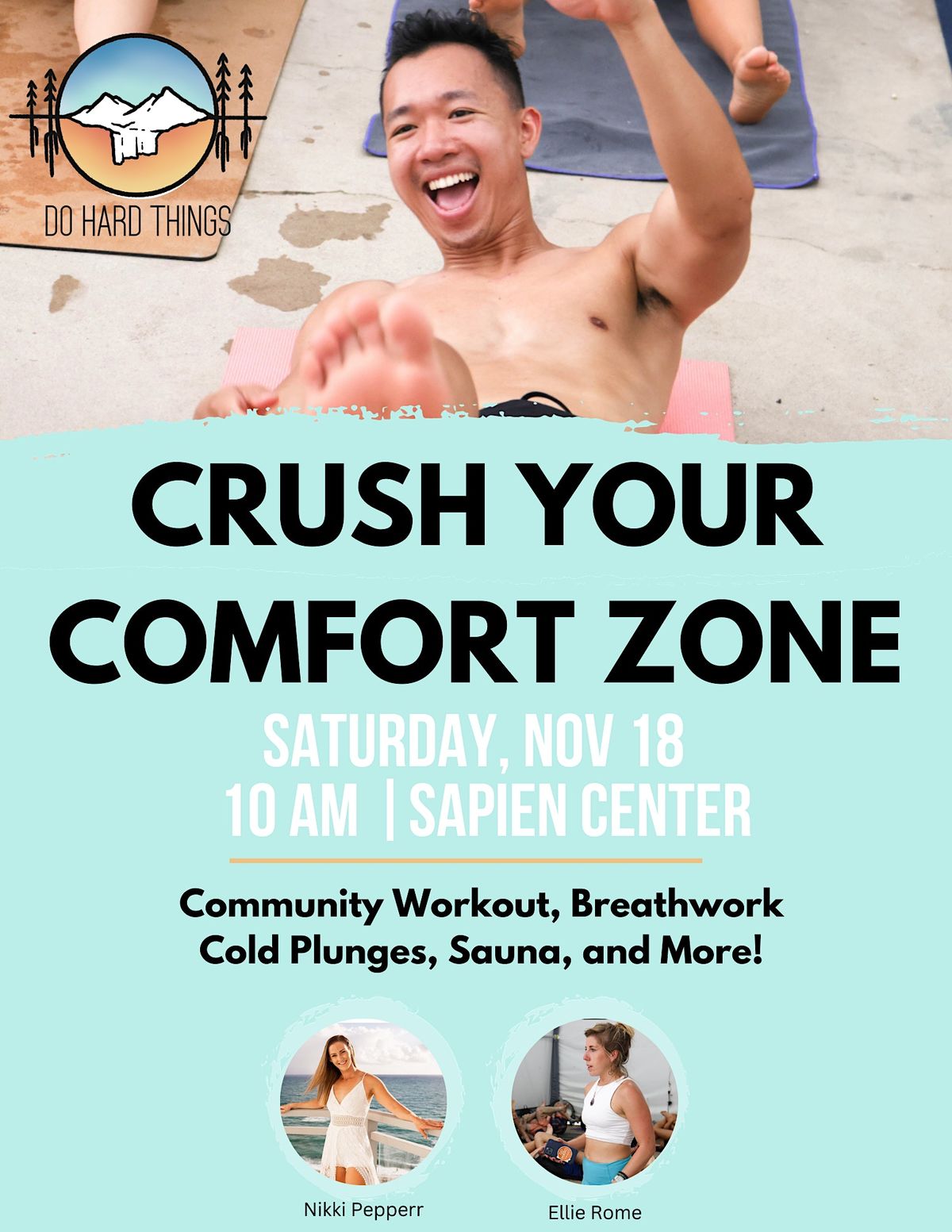 Crush Your Comfort Zone! Community Workout, Breathwork, Cold Plunge