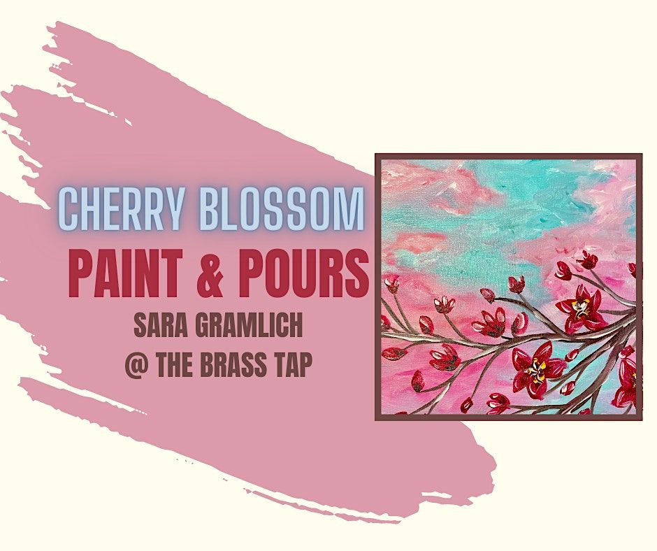 Paint and Pours CHERRY BLOSSOM THE BRASS TAP PIER PARK, The Brass Tap