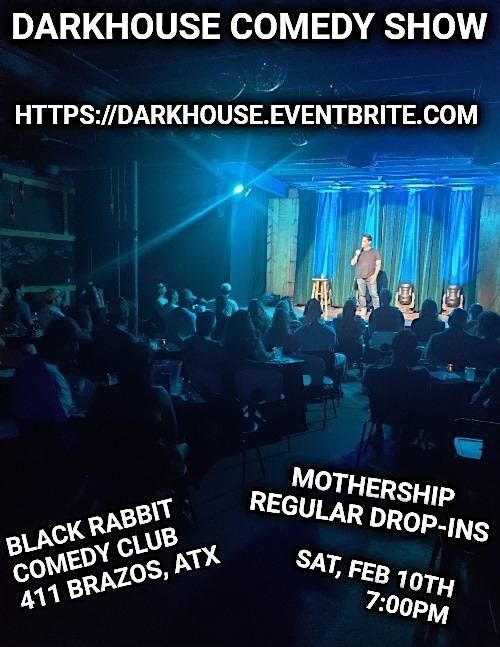 Darkhouse Comedy Show at Black Rabbit Underground Comedy Club, Black ...
