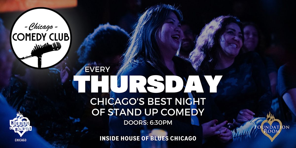 Chicago Comedy Club at the House of Blues!, House of Blues Chicago, 16