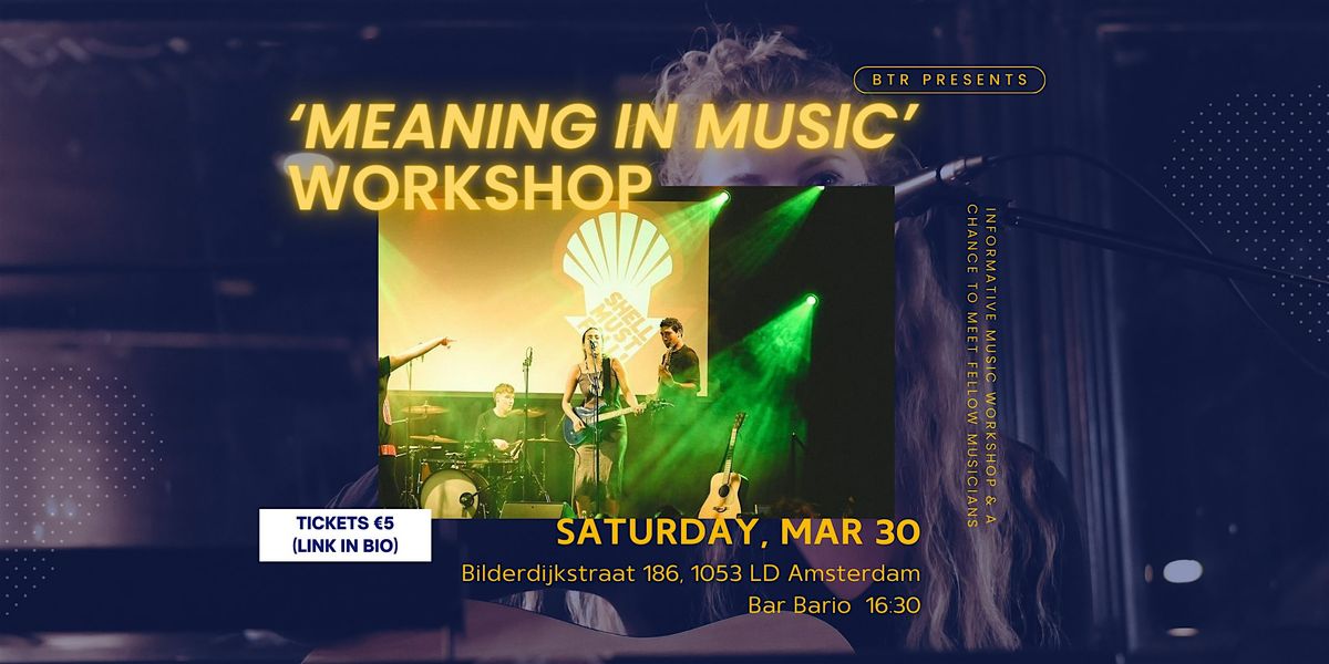 MEANING IN MUSIC WORKSHOP Bar Bario Amsterdam 30 March 2024 meaning-in-music-workshop-bar-bario-amsterdam-30-march-2024