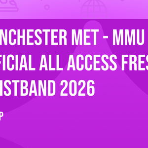 MANCHESTER MET - MMU - OFFICIAL All Access Freshers Wristband 2026 🎟️