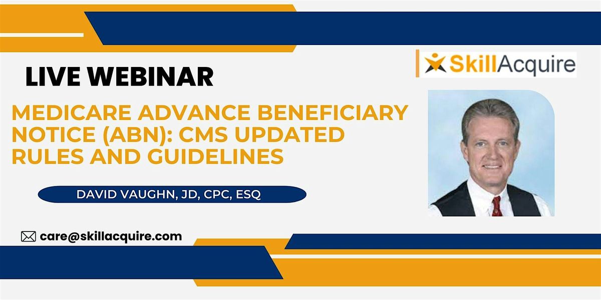 Medicare Advance Beneficiary Notice (ABN) CMS Updated Rules and