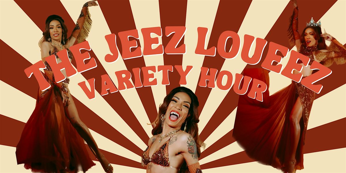 The Jeez Loueez Variety Hour (Burlesque & Cabaret) | Event in New Orleans | AllEvents