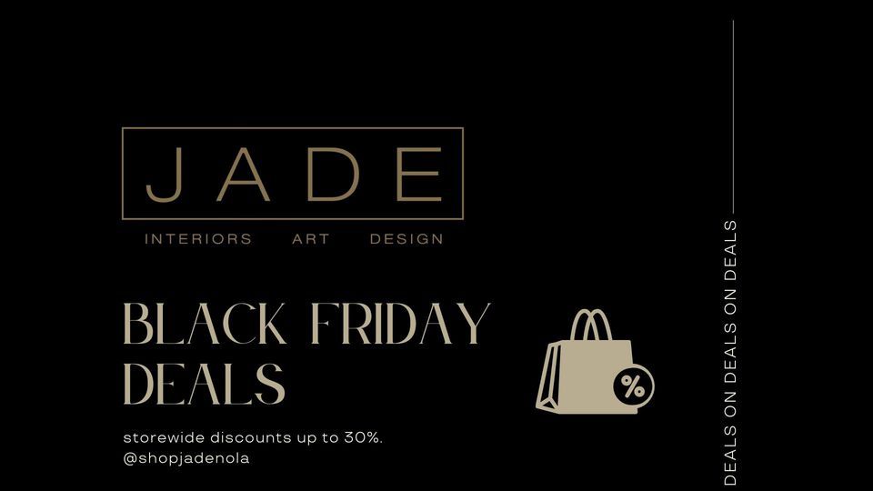 BLACK FRIDAY DEALS AT JADE, JADE (JADE), Metairie, November 24 2023