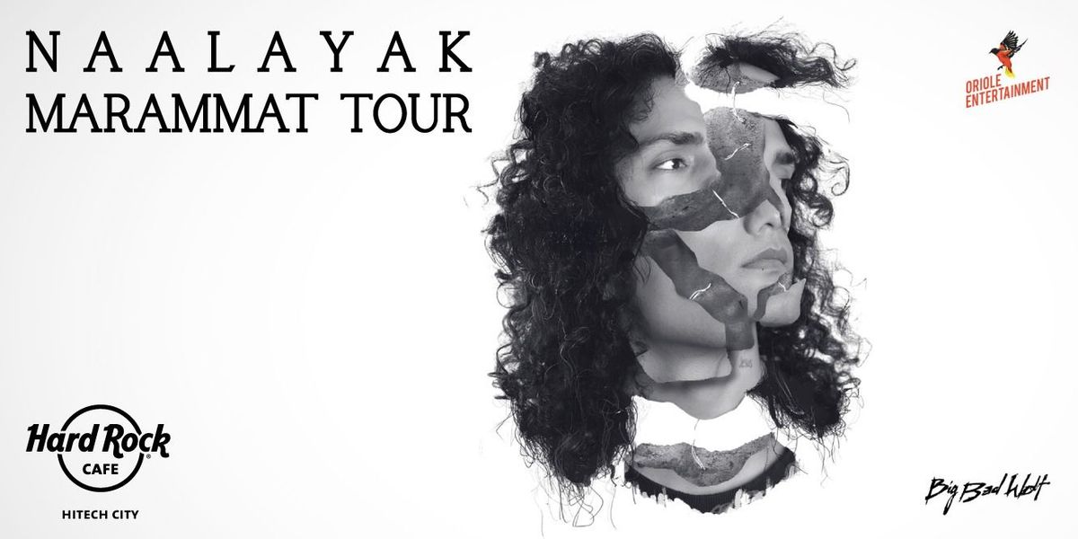 NAALAYAK - MARAMMAT TOUR, 19 December | Event in Hyderabad | AllEvents