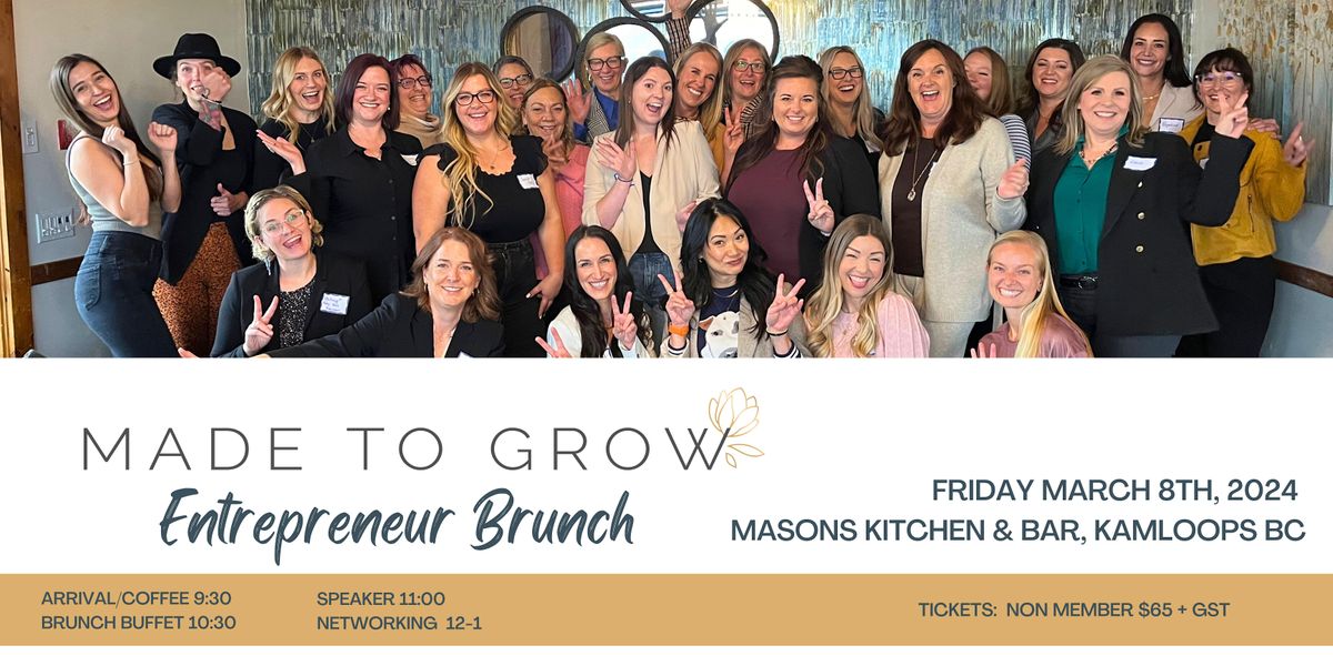 KAMLOOPS Made to Grow Womens Entrepreneurial Networking Brunch, Masons