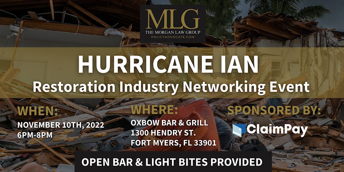 Fort Myers Hurricane Ian Restoration Industry Networking Event, Oxbow