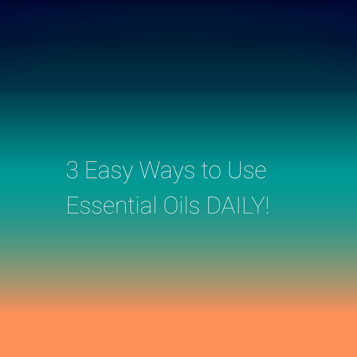 3 Easy Ways to Use Essential Oils Daily, January 29 2024 | Online Event ...