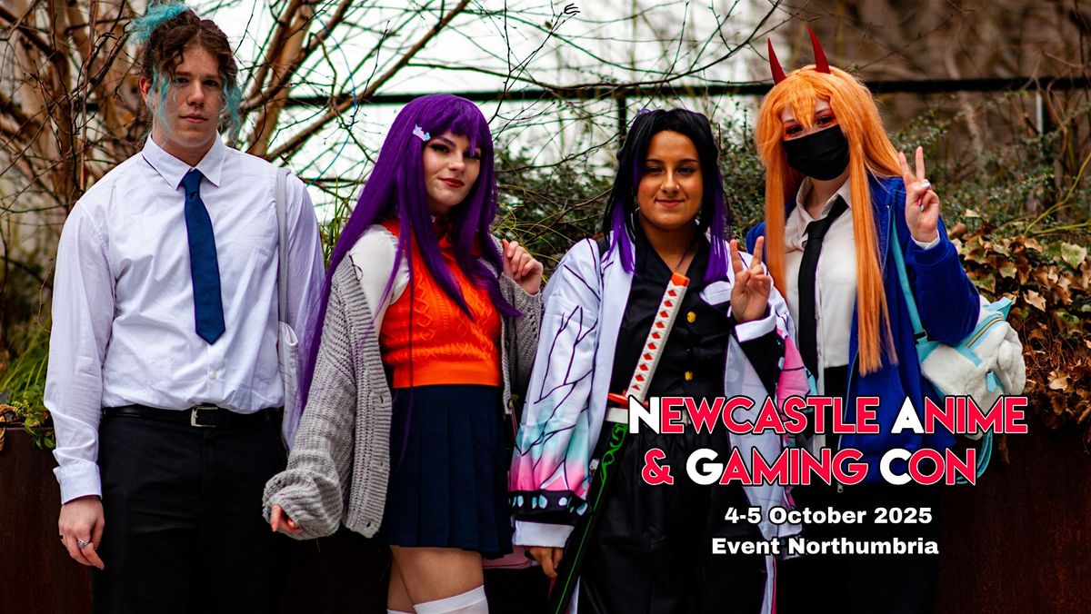 Newcastle Anime & Gaming Con 2025, 4 October | Event in Newcastle upon Tyne | AllEvents
