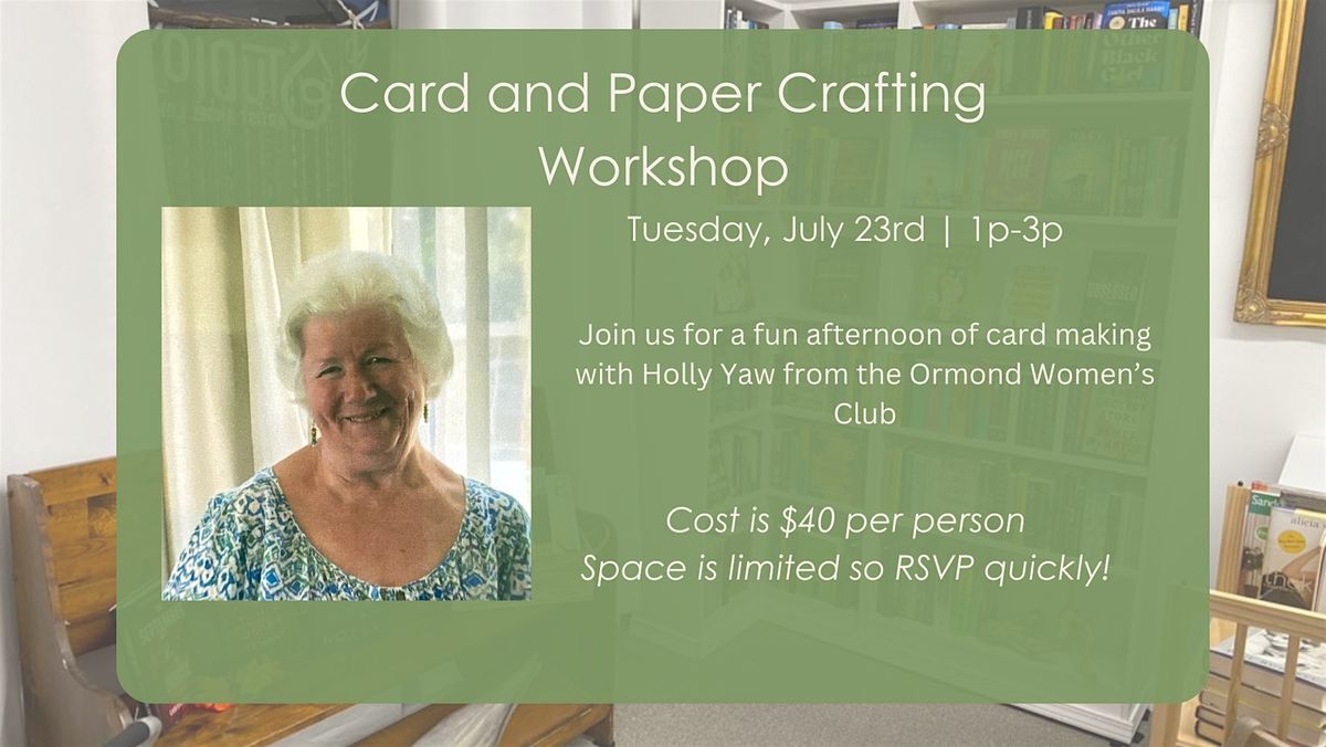 Card Making Class with Holly Yaw, 23 July | Event in Ormond Beach | AllEvents.in