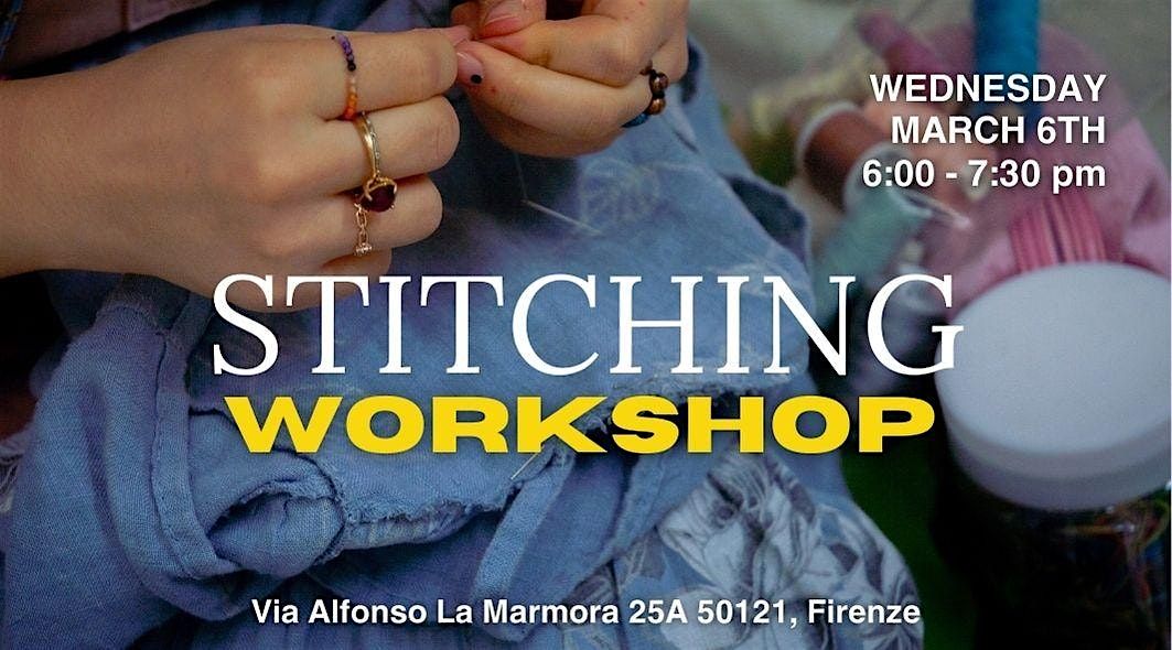 STITCHING WORKSHOP, Via Alfonso la Marmora, 25/A, Firenze, 6 March 2024 ...