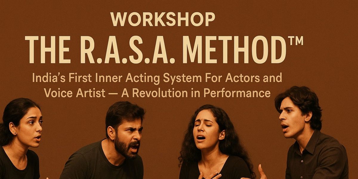 THE R A S A MTHOD FOR ACTORS, 29 July | Event in Mumbai | AllEvents